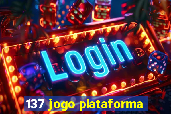 137 jogo plataforma